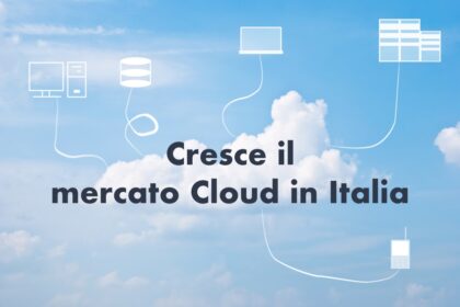 Mercato cloud in Italia: tendenze e numeri da osservare